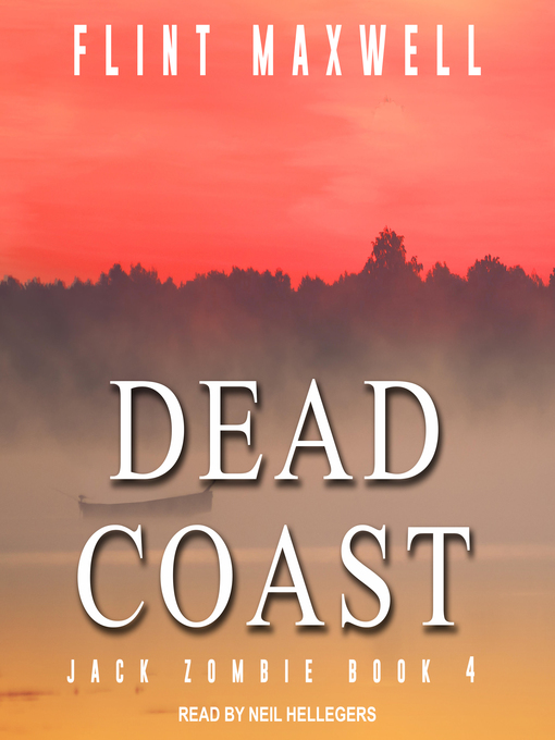 Title details for Dead Coast by Flint Maxwell - Available